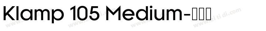 Klamp 105 Medium字体转换